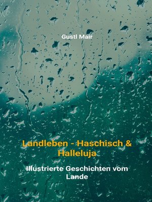 cover image of Landleben--Haschisch & Halleluja